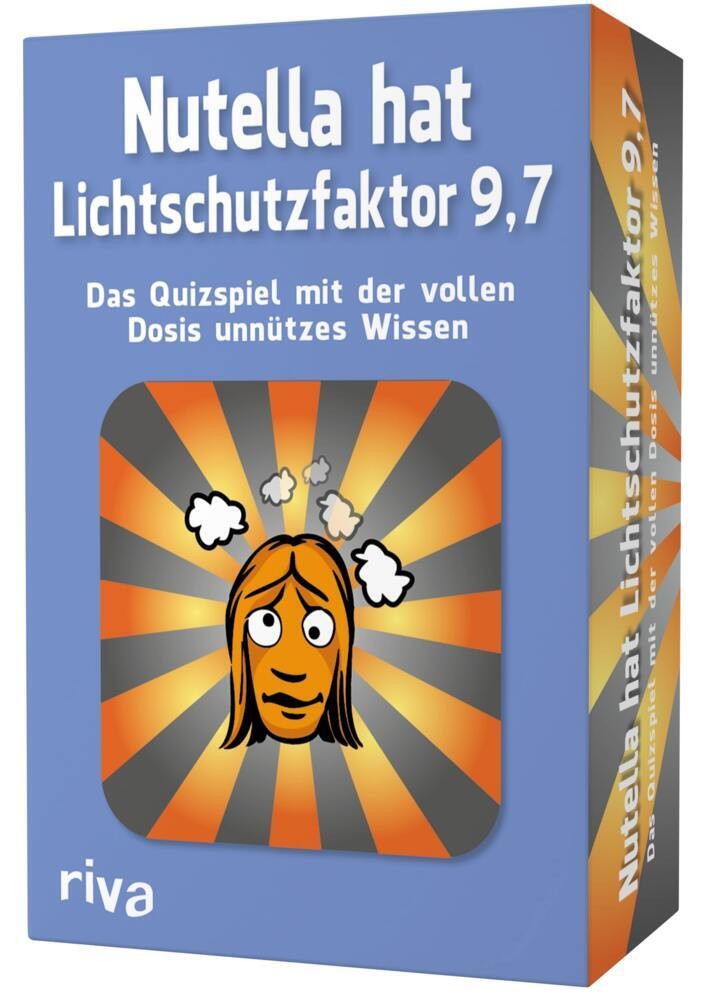 Quizspiel "Nutella hat Lichtschutzfaktor 9,7" von Emma Hegemann, Ratespiel mit unnützem Wissen