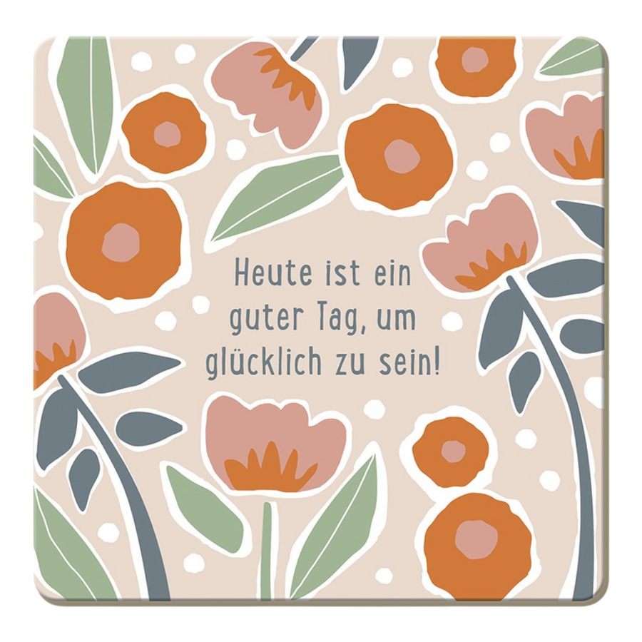 Grafik Werkstatt Korkuntersetzer Heute ist ein guter Tag mit Spruch "Heute ist ein guter Tag um glücklich zu sein!", natürlicher Kork, Format 95x95mm