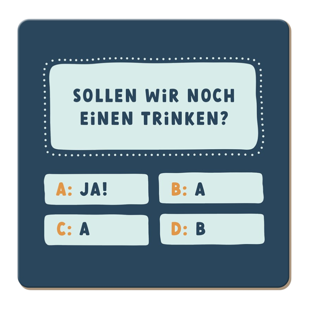 Grafik Werkstatt, Korkuntersetzer Sollen wir noch einen ...