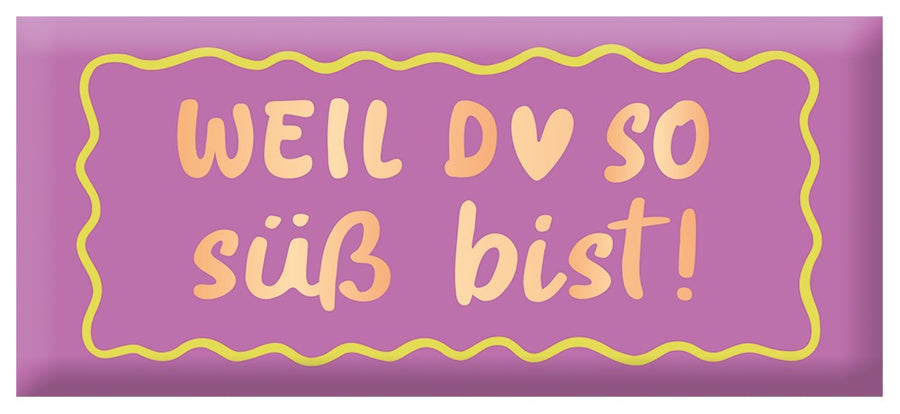 Schoko Weil du so süß bist 30g – Schokolade, Goldveredelung, Kompliment, Geschenk