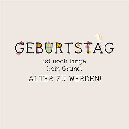 QuadrART Doppelkarte KURZ Luxor Geburtstag kein Grund älter zu werden 115x115mm