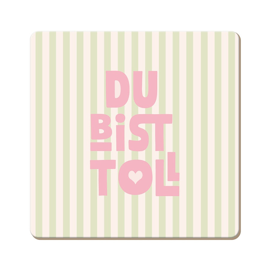 Korkuntersetzer Du bist toll Grafik Werkstatt quadratisch