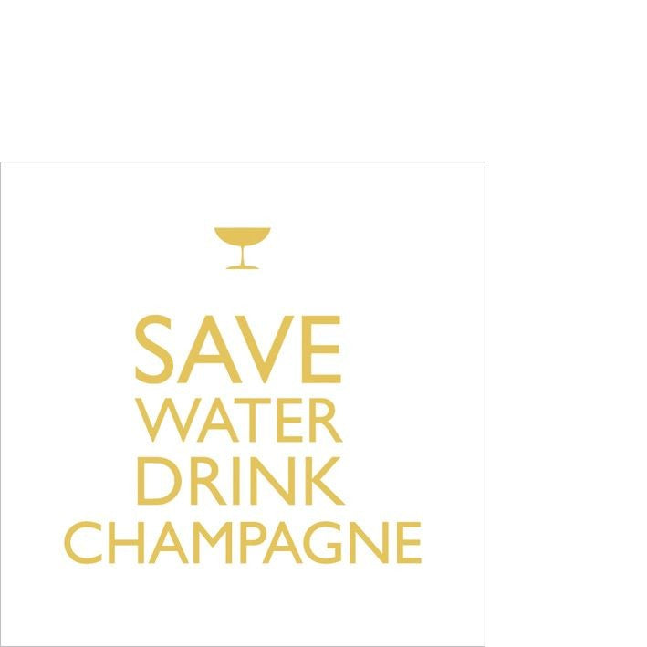 Servietten Drink Champagne ppd 25 x 25 cm goldene Schrift Spruch Tissue lebensmittelecht FSC