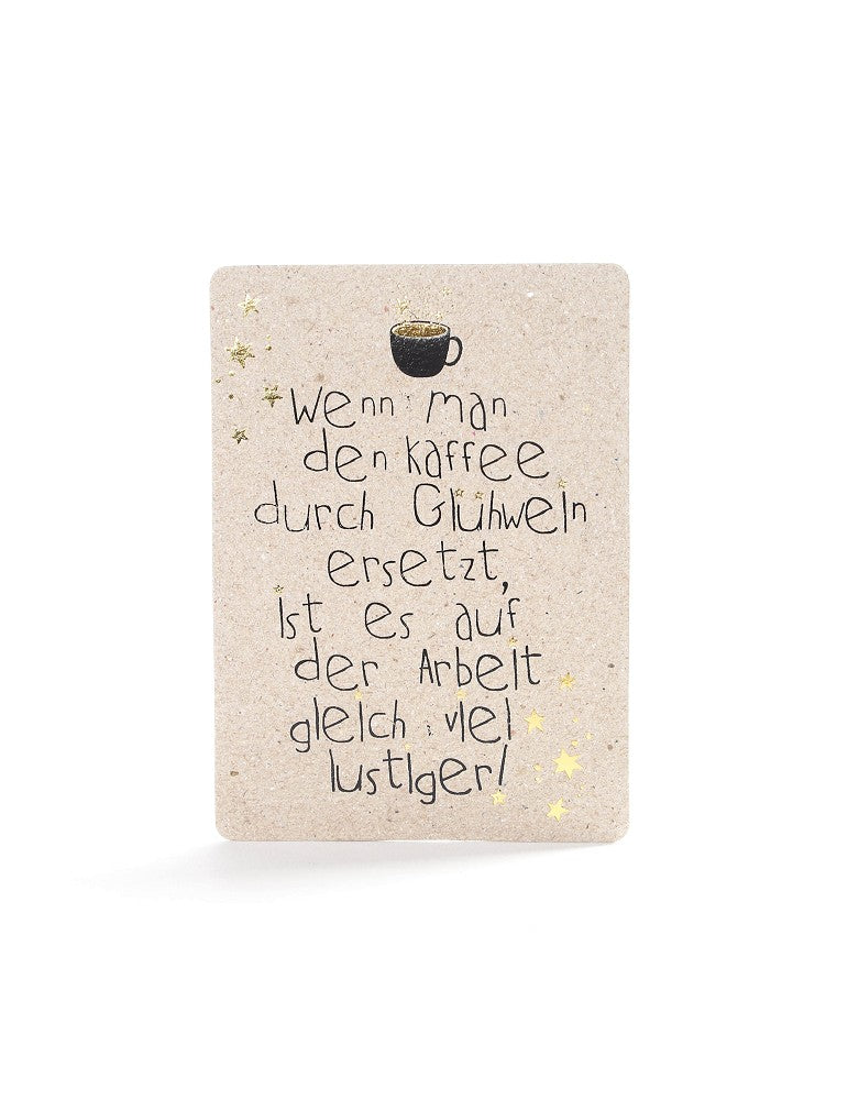 Winter Postkarte Kaffee Glühwein Good old friends humorvoller Spruch