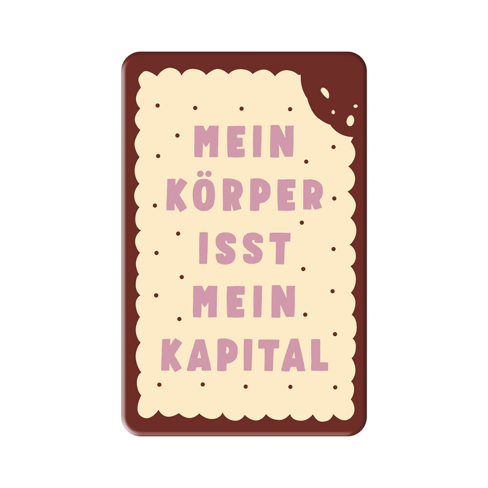 Magnet Mein Körper isst mein Kapital Grafik Werkstatt Keks