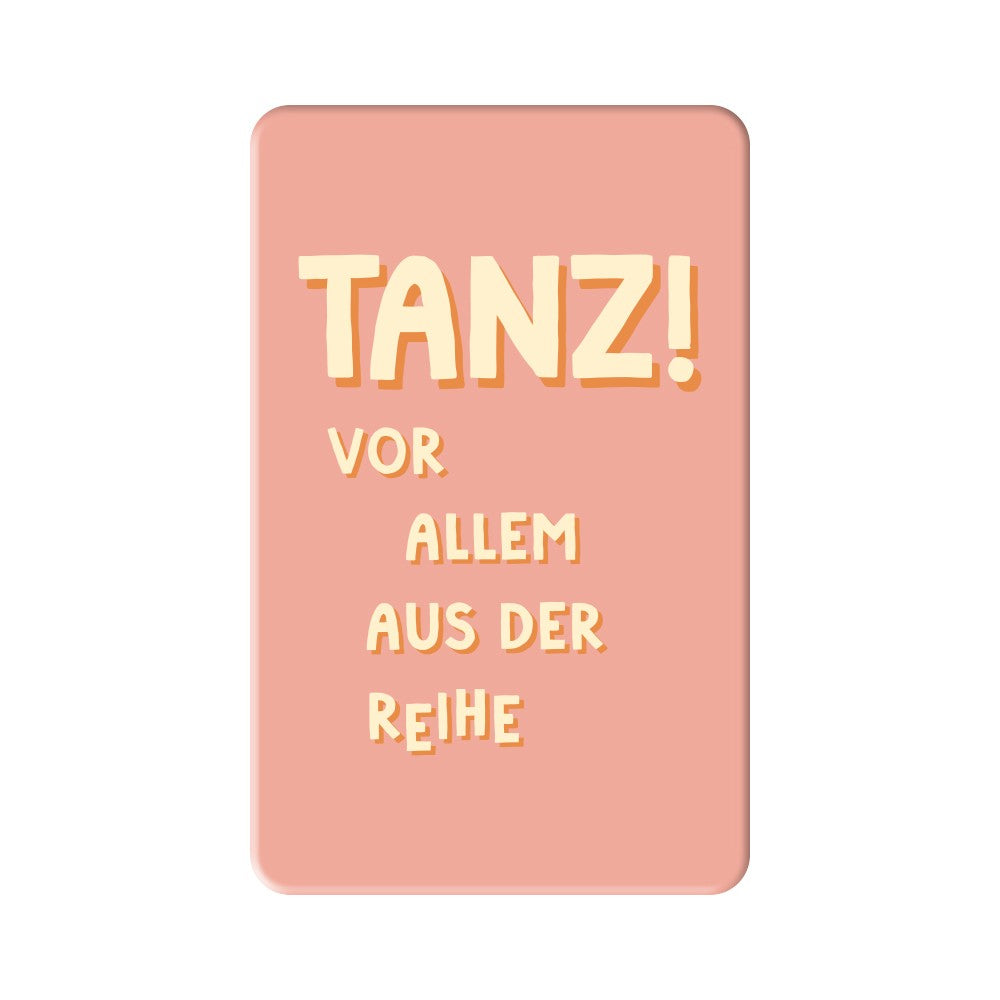 Magnet Tanz vor allem aus der Reihe Grafik Werkstatt