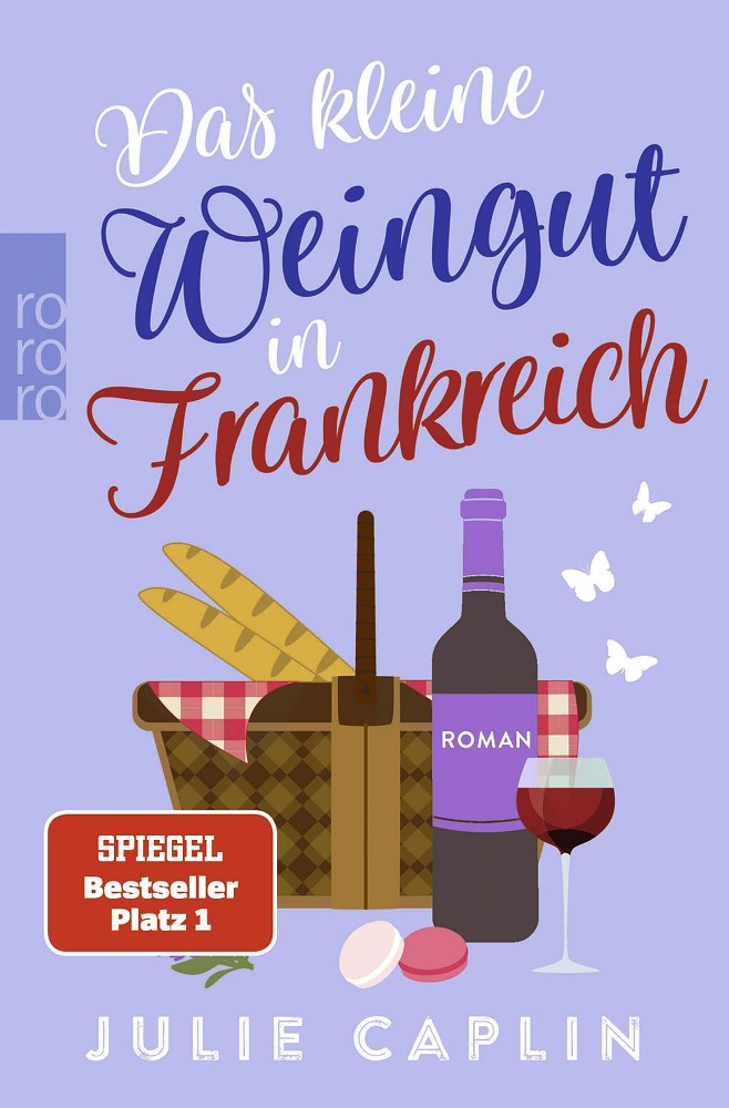 Buch "Das kleine Weingut in Frankreich" von Julie Caplin, Romantic Escapes Band 10, Liebesroman