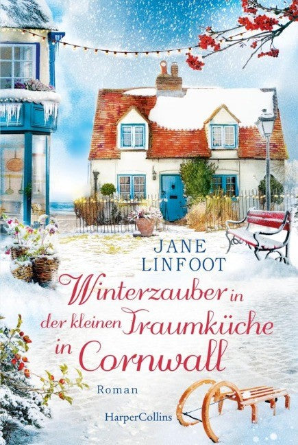 Winterzauber kleine Traumküche Cornwall, romantischer Wohlfühlroman von Jane Linfoot, Softcover
