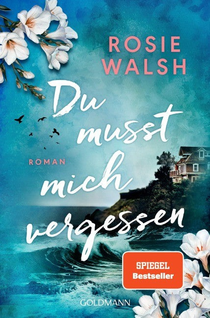 Du musst mich vergessen Rosie Walsh Roman Softcover Buchcover
