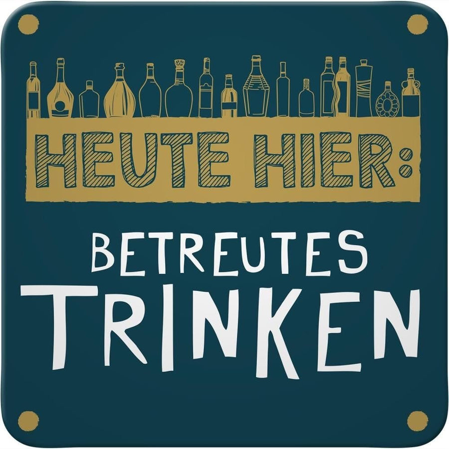 GRUSS & CO, Untersetzer 46757 »Heute hier: Betreutes ...« - Weinatelier Agnes