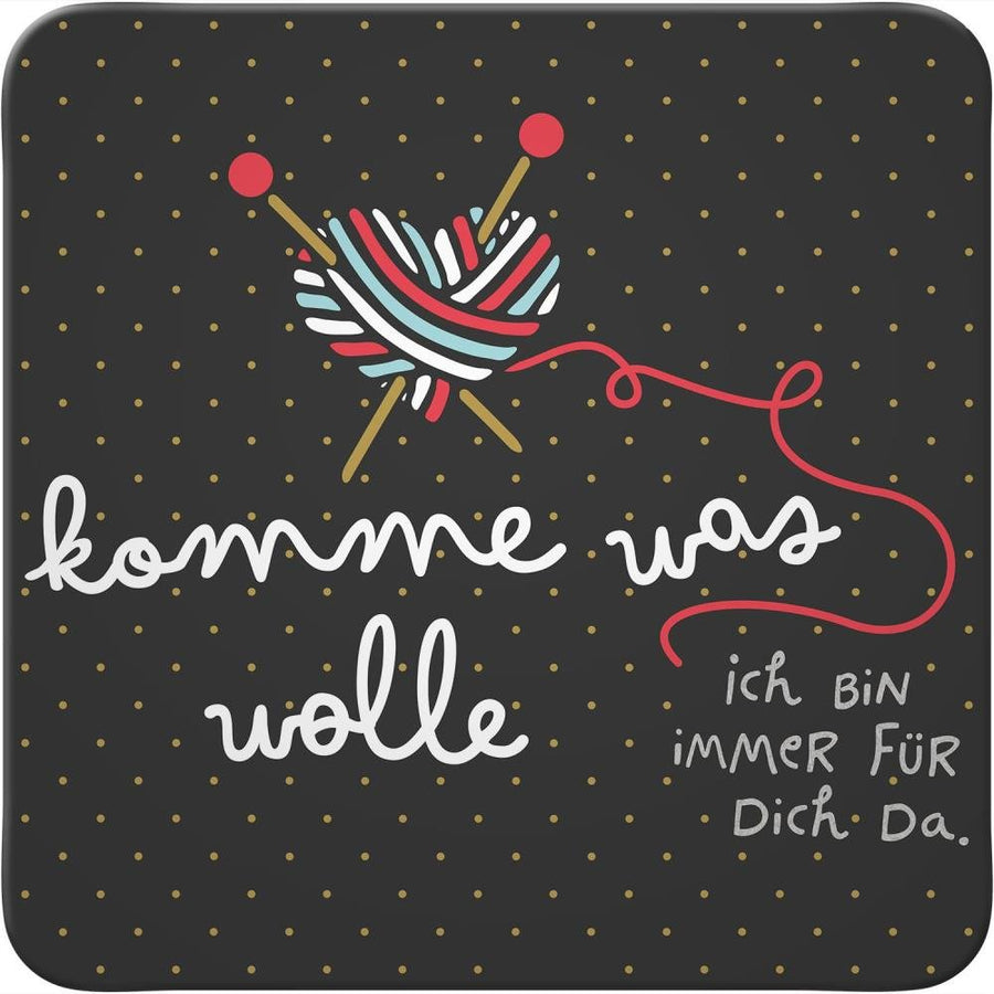 H:)PPYlife, Untersetzer 46768 »Komme was wolle« - Weinatelier Agnes
