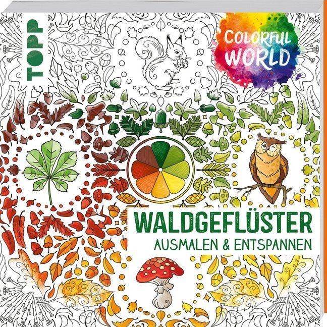 Ursula Schwab, Colorful World - Waldgeflüster - Weinatelier Agnes