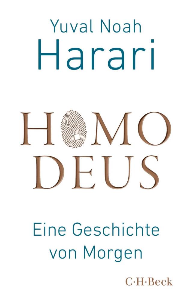 Harari, Homo Deus - Eine Geschichte von Morgen
